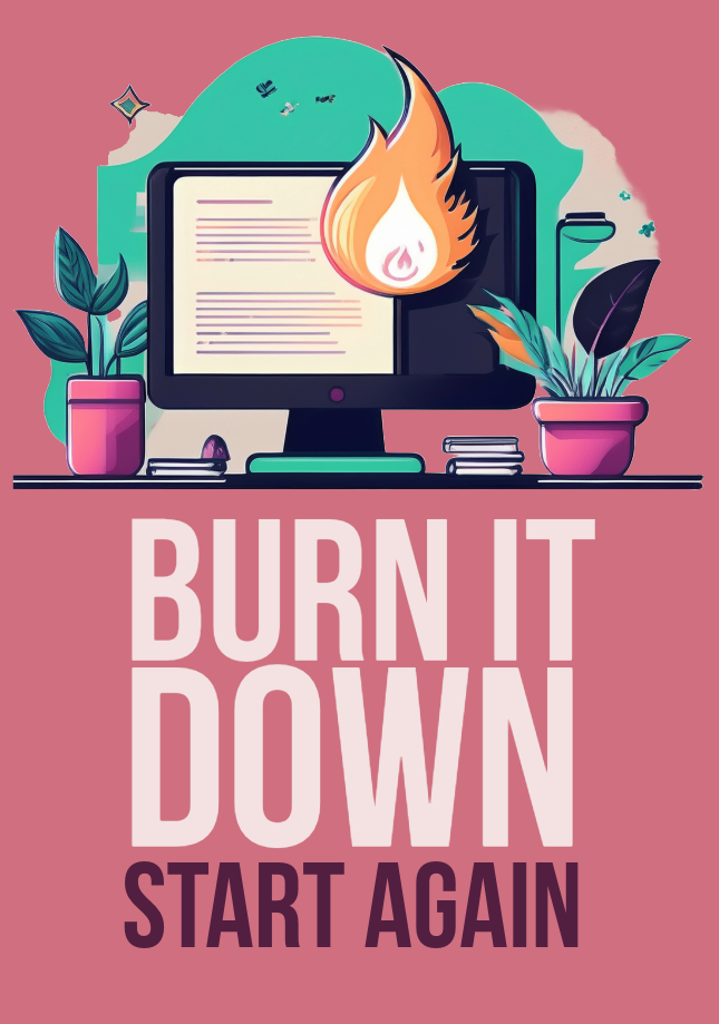 overhaul Computer monitor with a flame icon and text: "Burn it down, start again" on a pink background promoting a presentation overhaul service