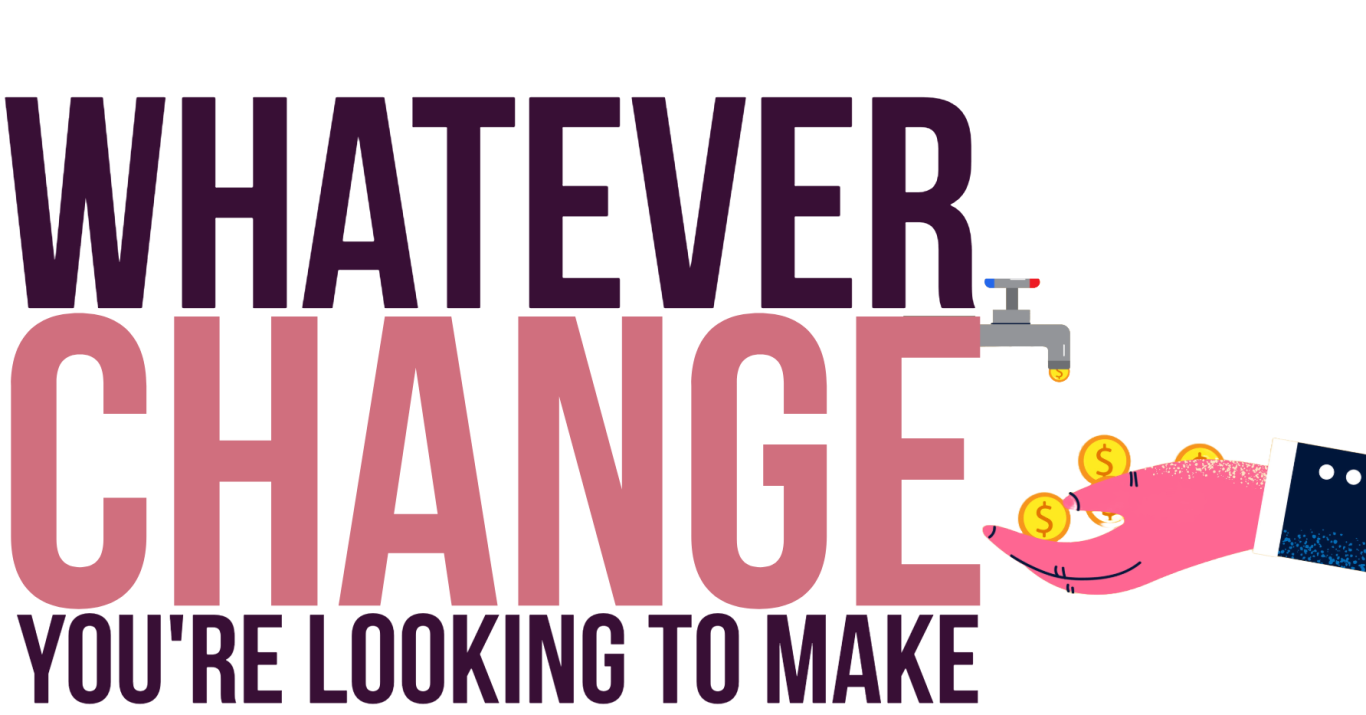 presentation change Text graphic stating: "Whatever change you're looking to make," with a person and plants.